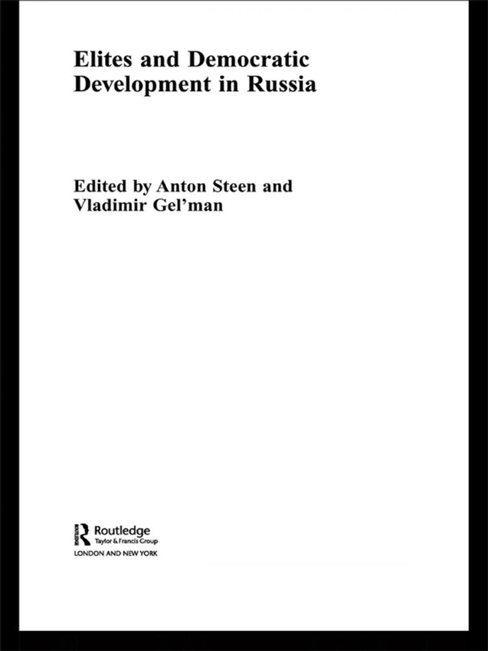 Big bigCover of Elites and Democratic Development in Russia