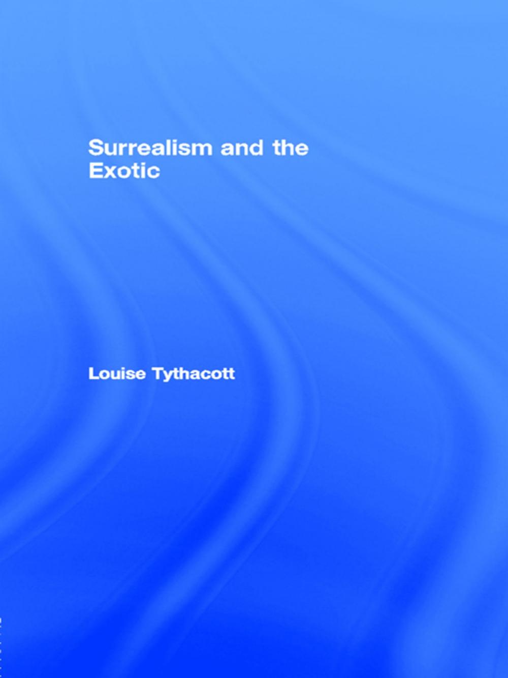 Big bigCover of Surrealism and the Exotic