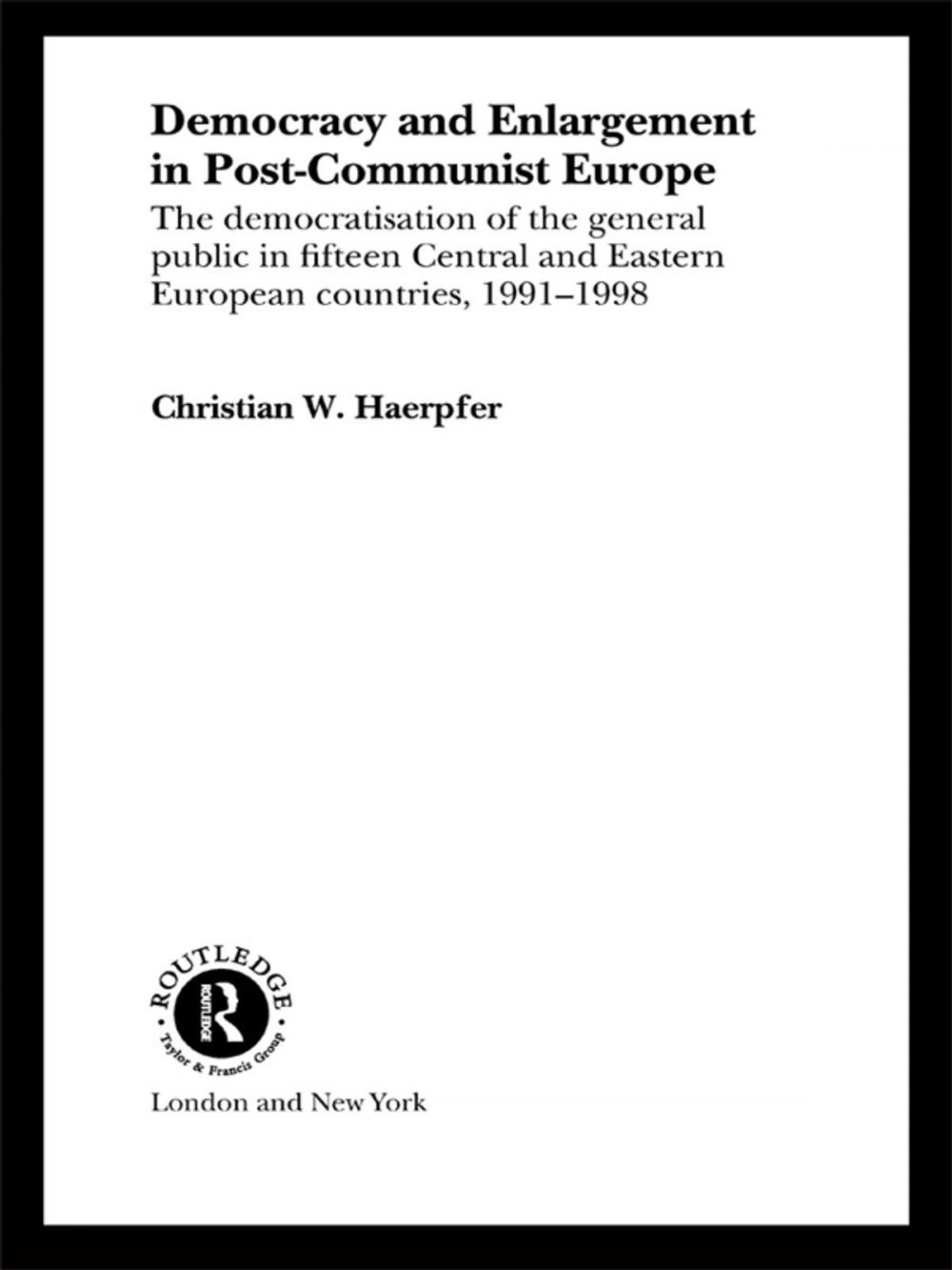 Big bigCover of Democracy and Enlargement in Post-Communist Europe