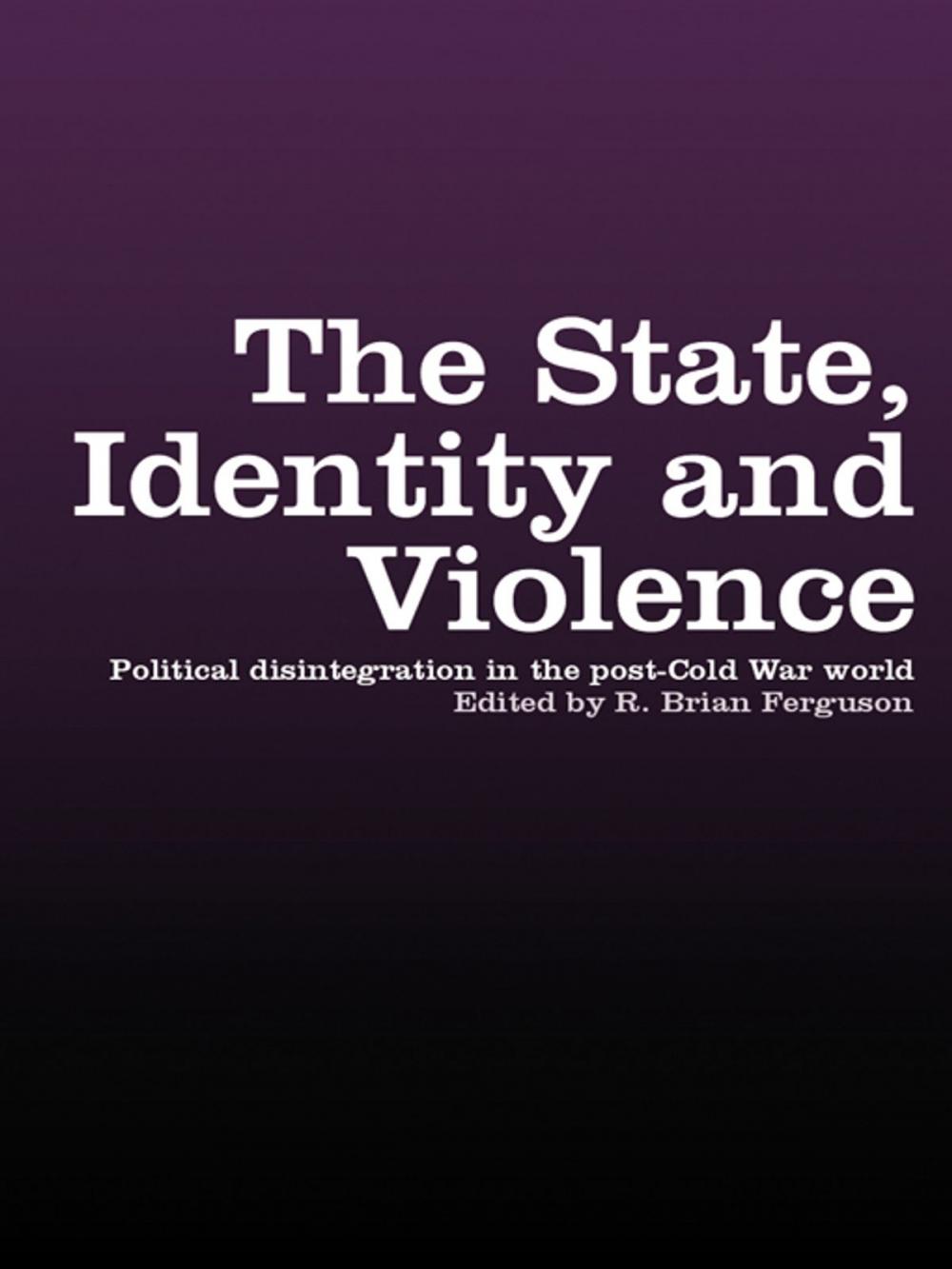 Big bigCover of The State, Identity and Violence