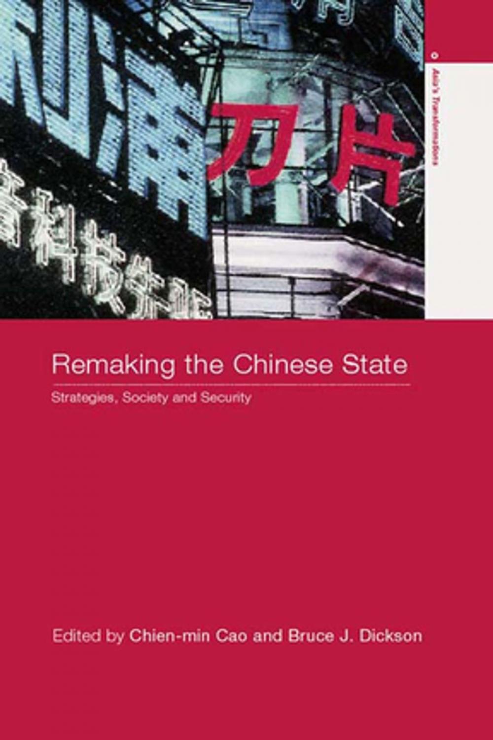 Big bigCover of Remaking the Chinese State