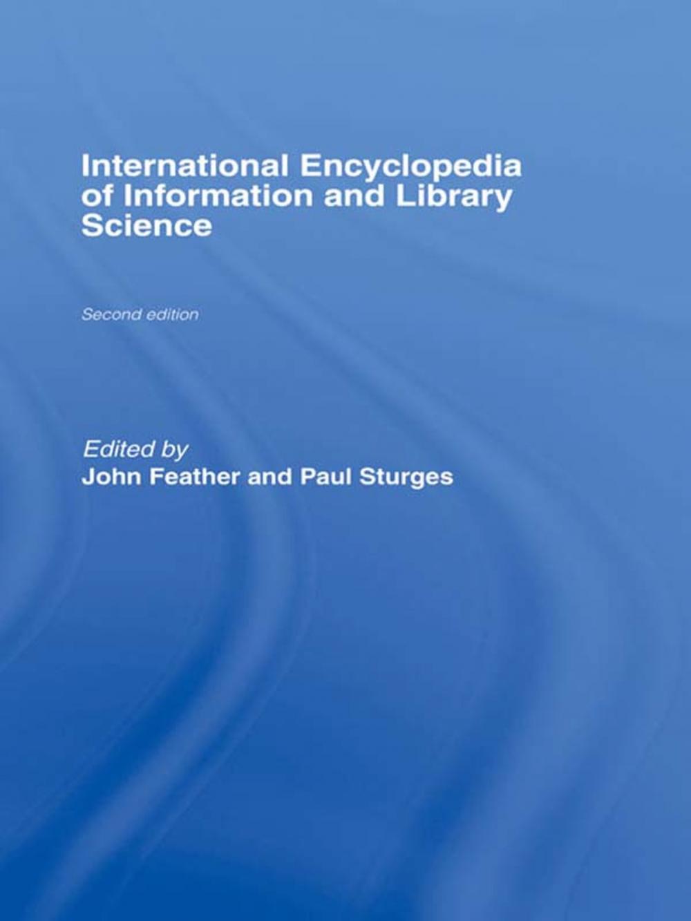 Big bigCover of International Encyclopedia of Information and Library Science