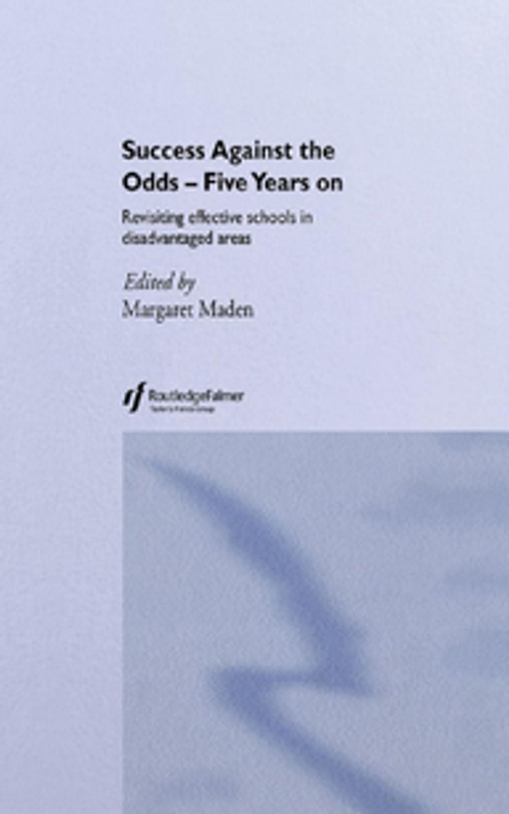 Big bigCover of Success Against the Odds: Five Years On