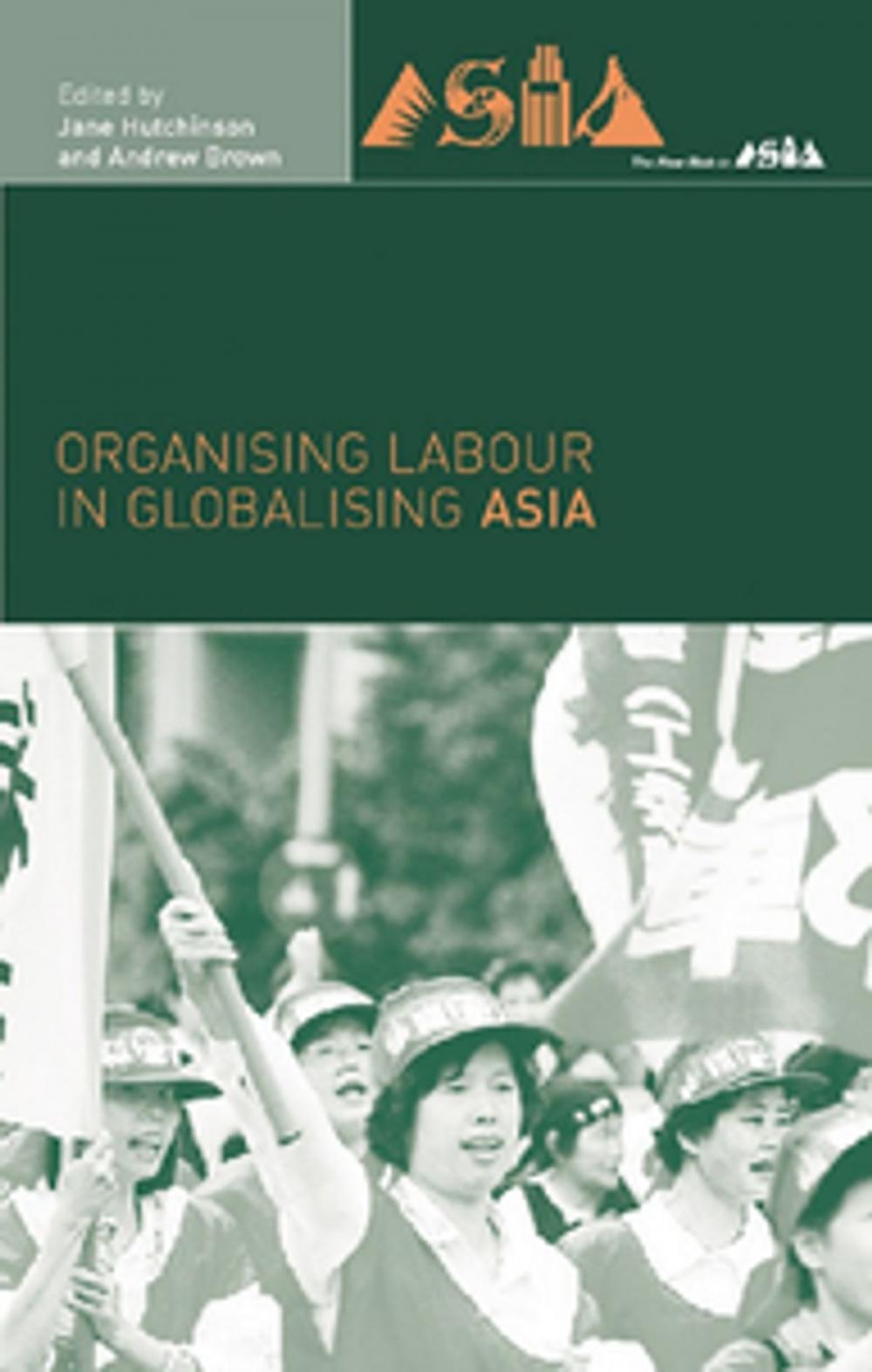 Big bigCover of Organising Labour in Globalising Asia