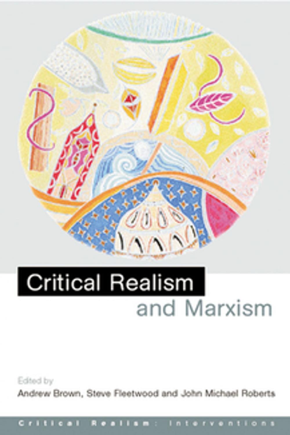 Big bigCover of Critical Realism and Marxism