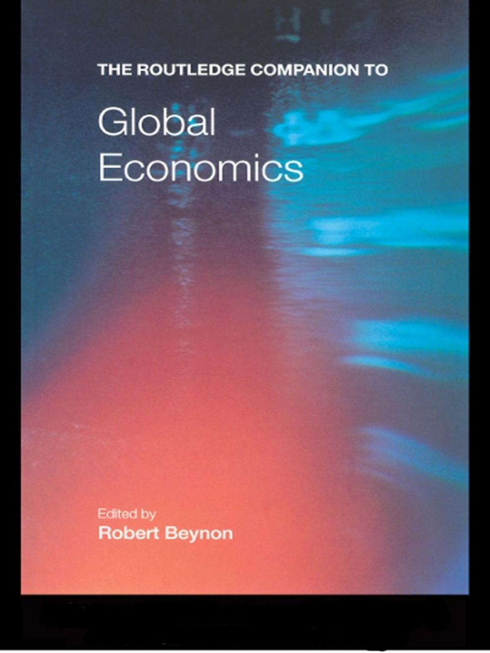 Big bigCover of The Routledge Companion to Global Economics