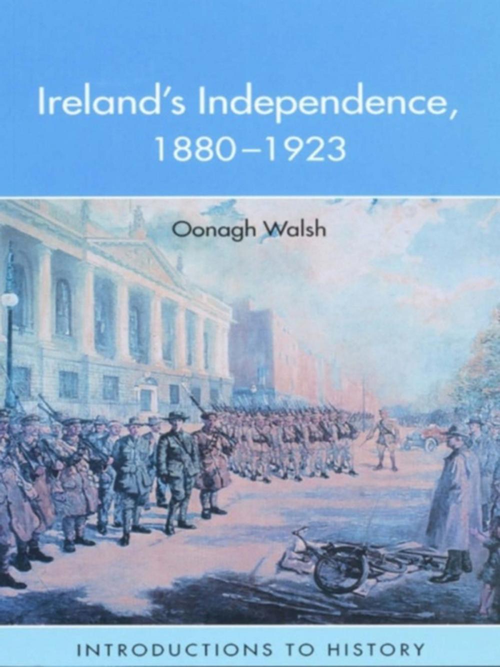 Big bigCover of Ireland's Independence: 1880-1923