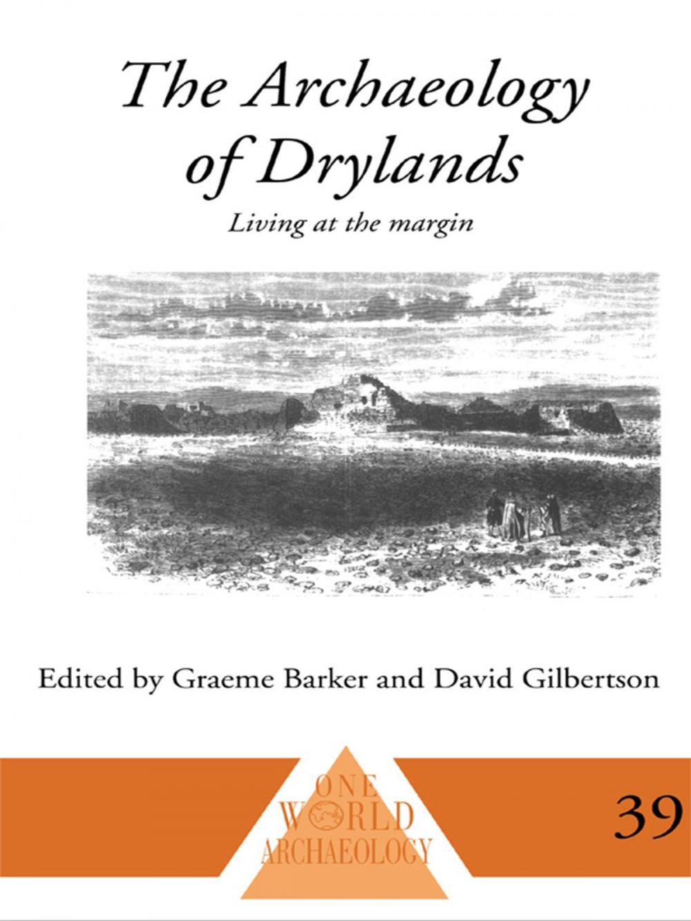 Big bigCover of The Archaeology of Drylands