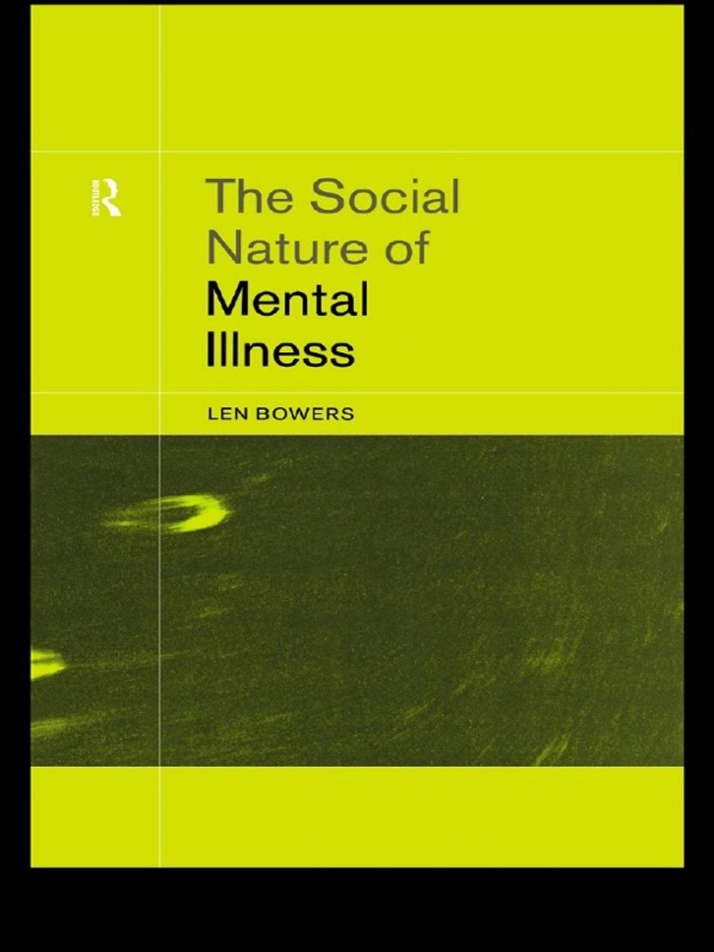 Big bigCover of The Social Nature of Mental Illness