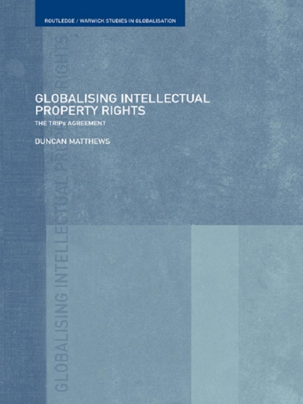 Big bigCover of Globalising Intellectual Property Rights