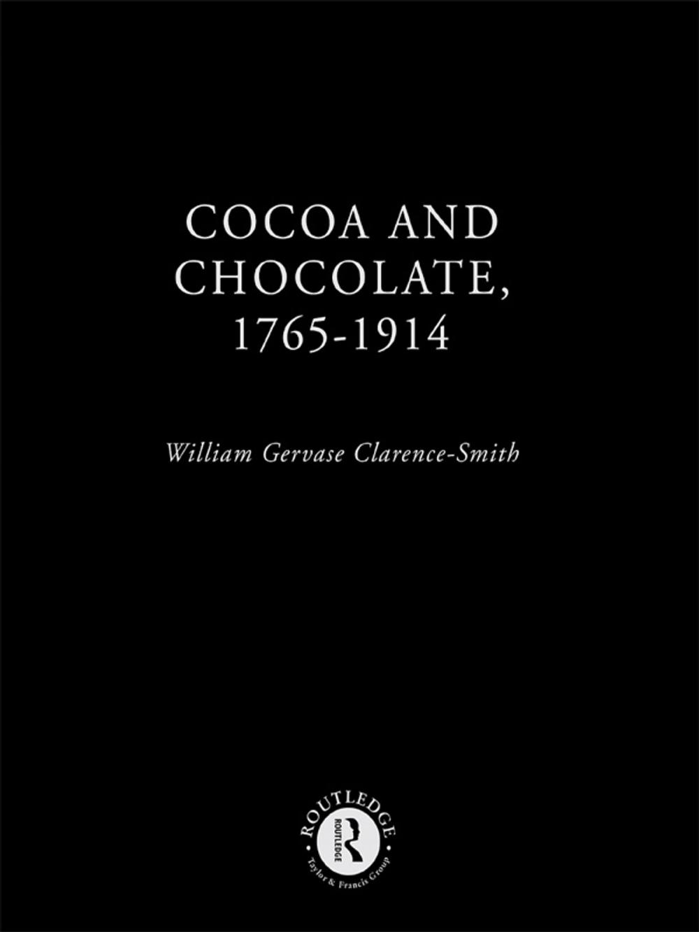 Big bigCover of Cocoa and Chocolate, 1765-1914