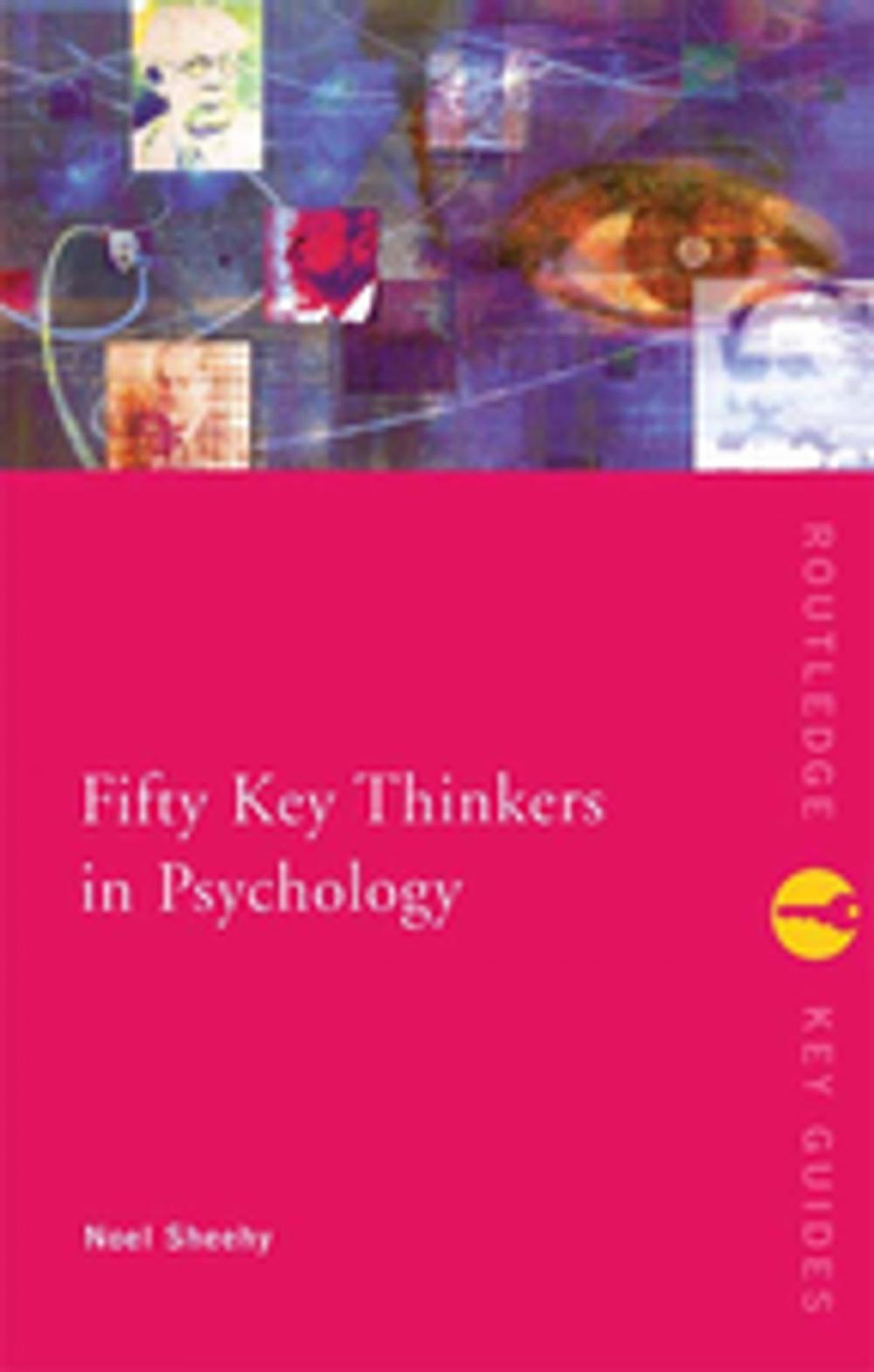 Big bigCover of Fifty Key Thinkers in Psychology