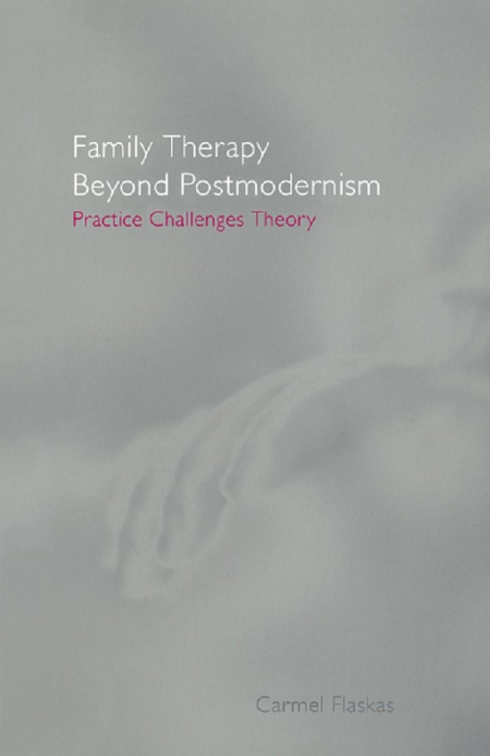 Big bigCover of Family Therapy Beyond Postmodernism