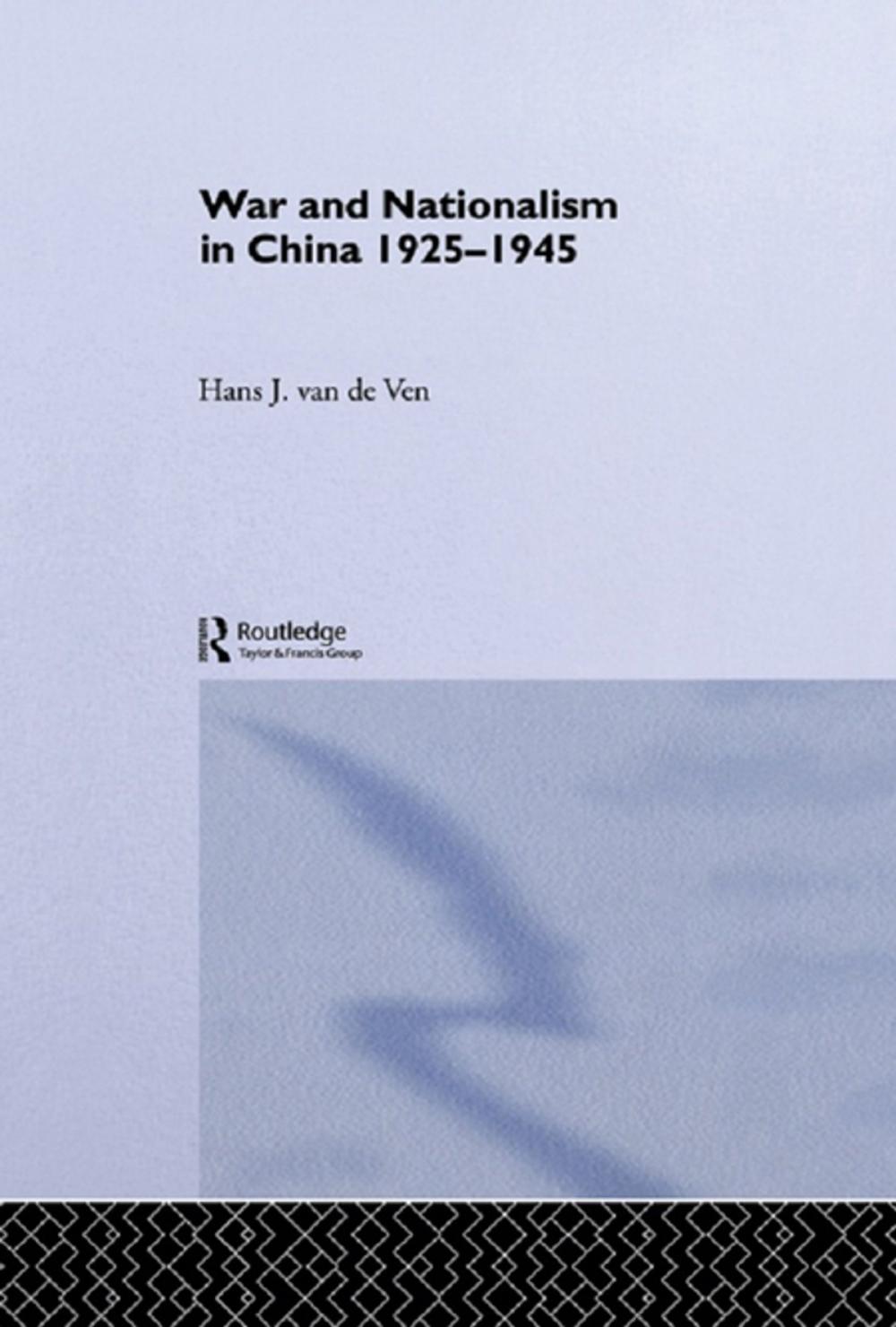 Big bigCover of War and Nationalism in China: 1925-1945