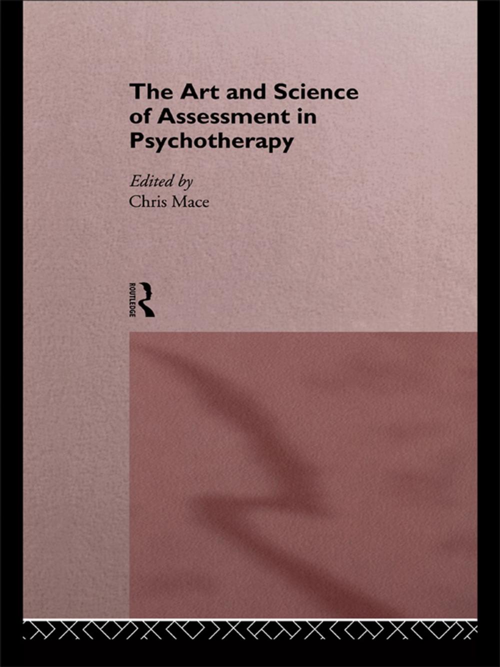 Big bigCover of The Art and Science of Assessment in Psychotherapy