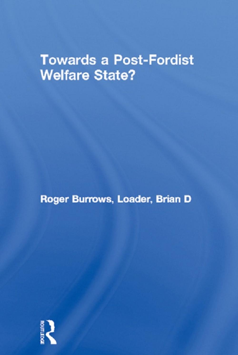 Big bigCover of Towards a Post-Fordist Welfare State?