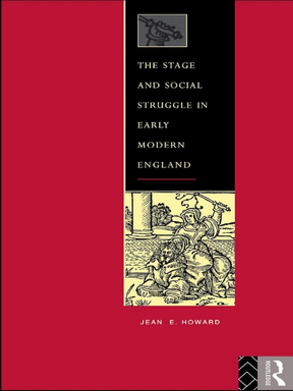 Big bigCover of The Stage and Social Struggle in Early Modern England