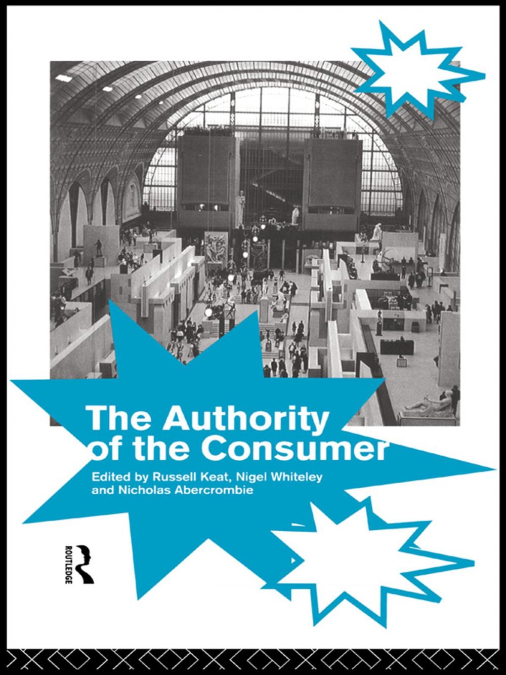 Big bigCover of The Authority of the Consumer