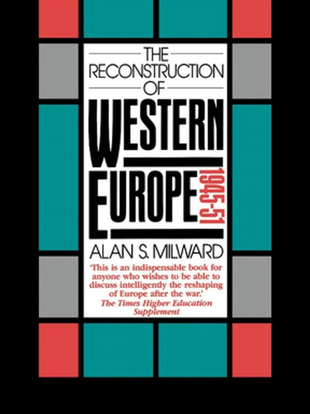 Big bigCover of The Reconstruction of Western Europe, 1945-51