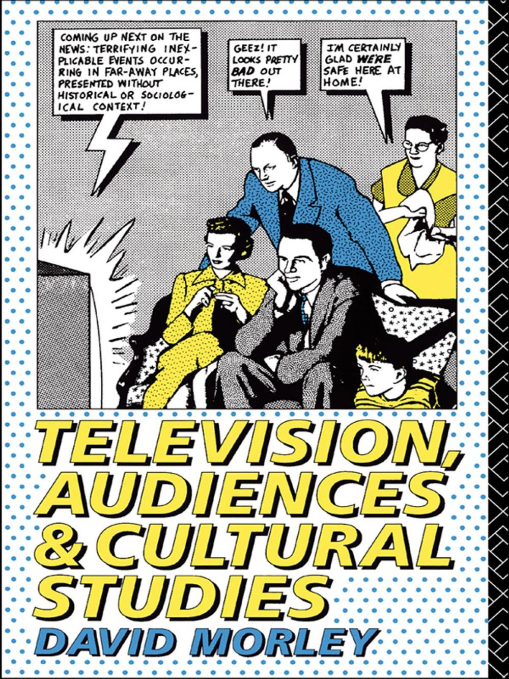 Big bigCover of Television, Audiences and Cultural Studies