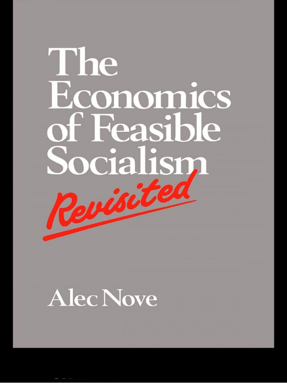 Big bigCover of The Economics of Feasible Socialism Revisited