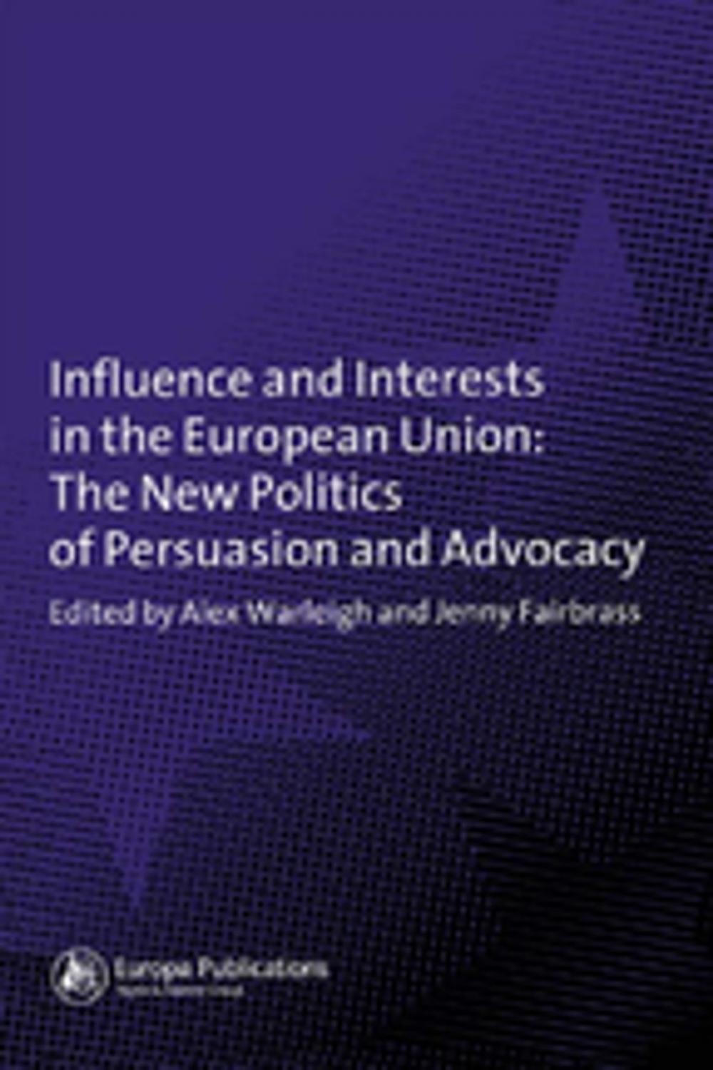 Big bigCover of Influence and Interests in the European Union