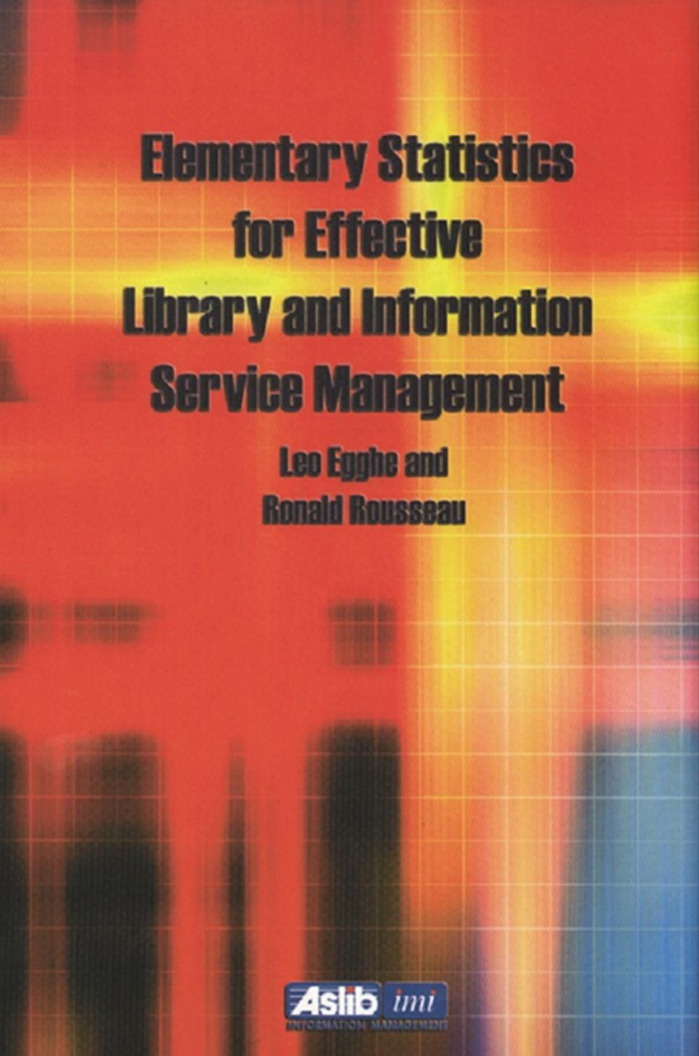 Big bigCover of Elementary Statistics for Effective Library and Information Service Management