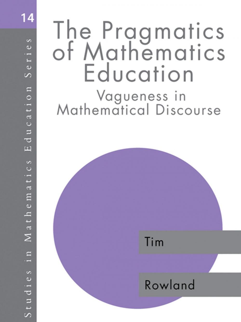 Big bigCover of The Pragmatics of Mathematics Education