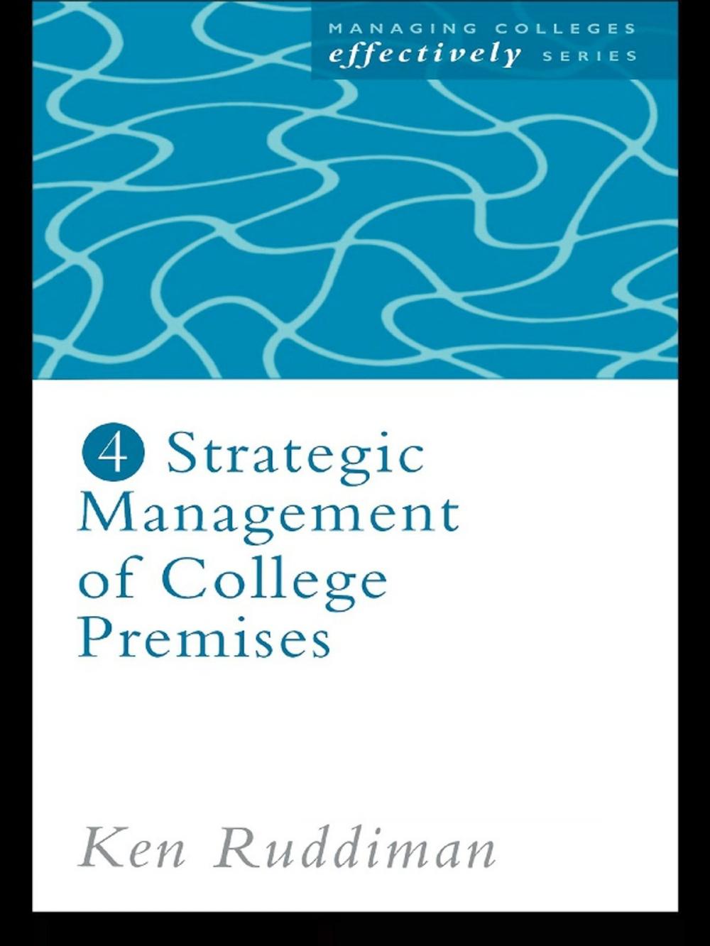 Big bigCover of Strategic Management of College Premises