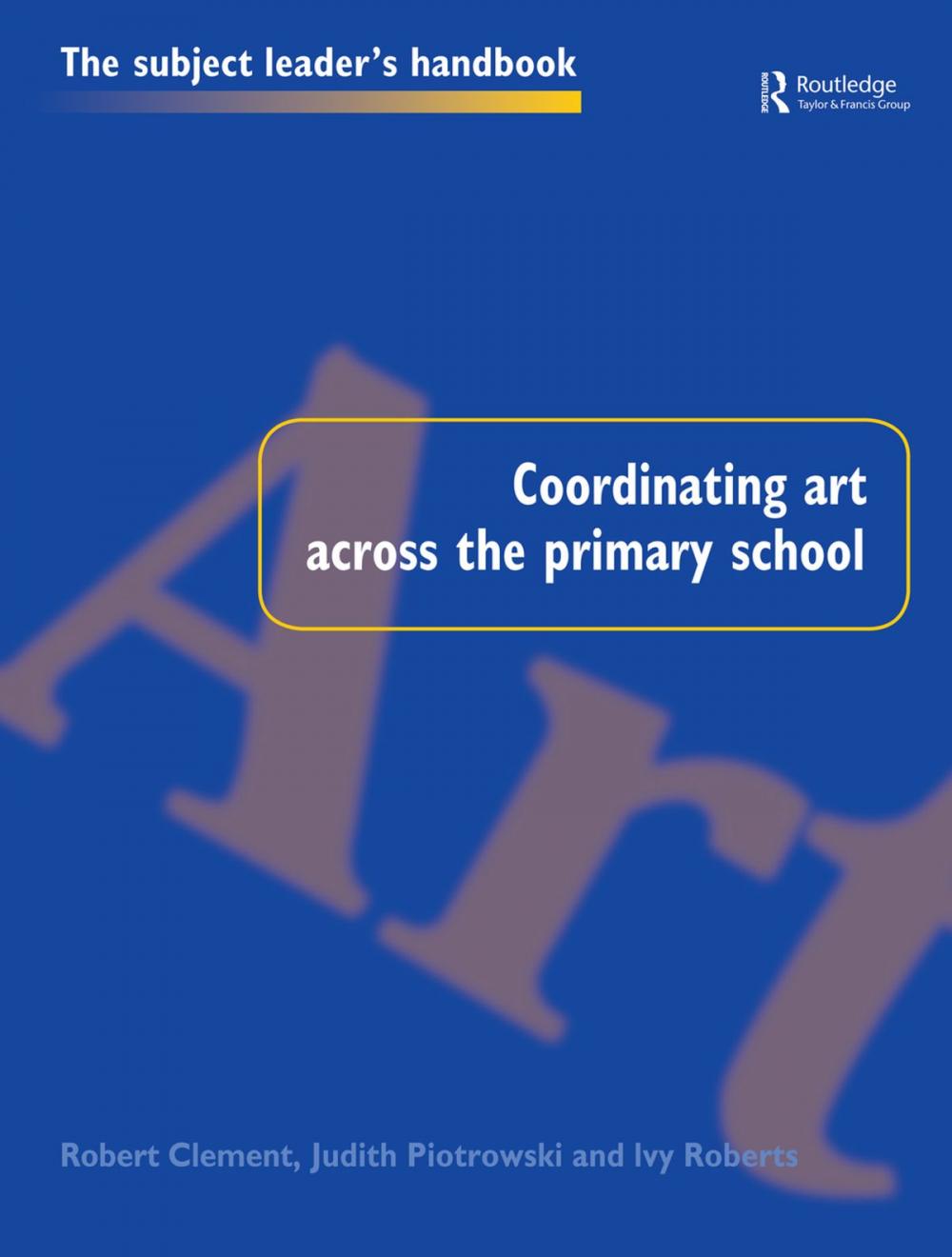 Big bigCover of Coordinating Art Across the Primary School