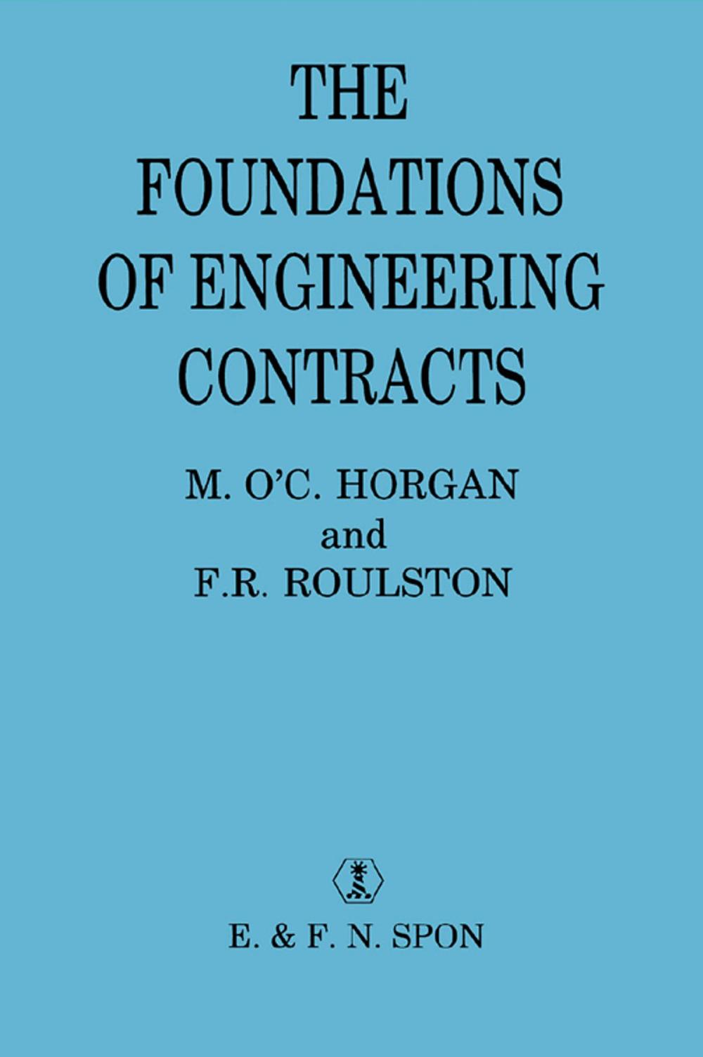 Big bigCover of The Foundations of Engineering Contracts