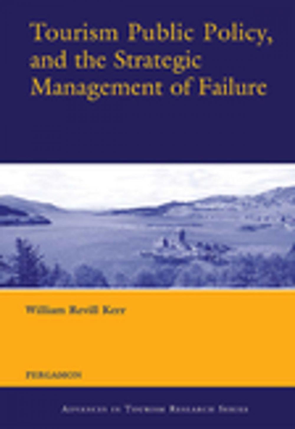 Big bigCover of Tourism Public Policy, and the Strategic Management of Failure