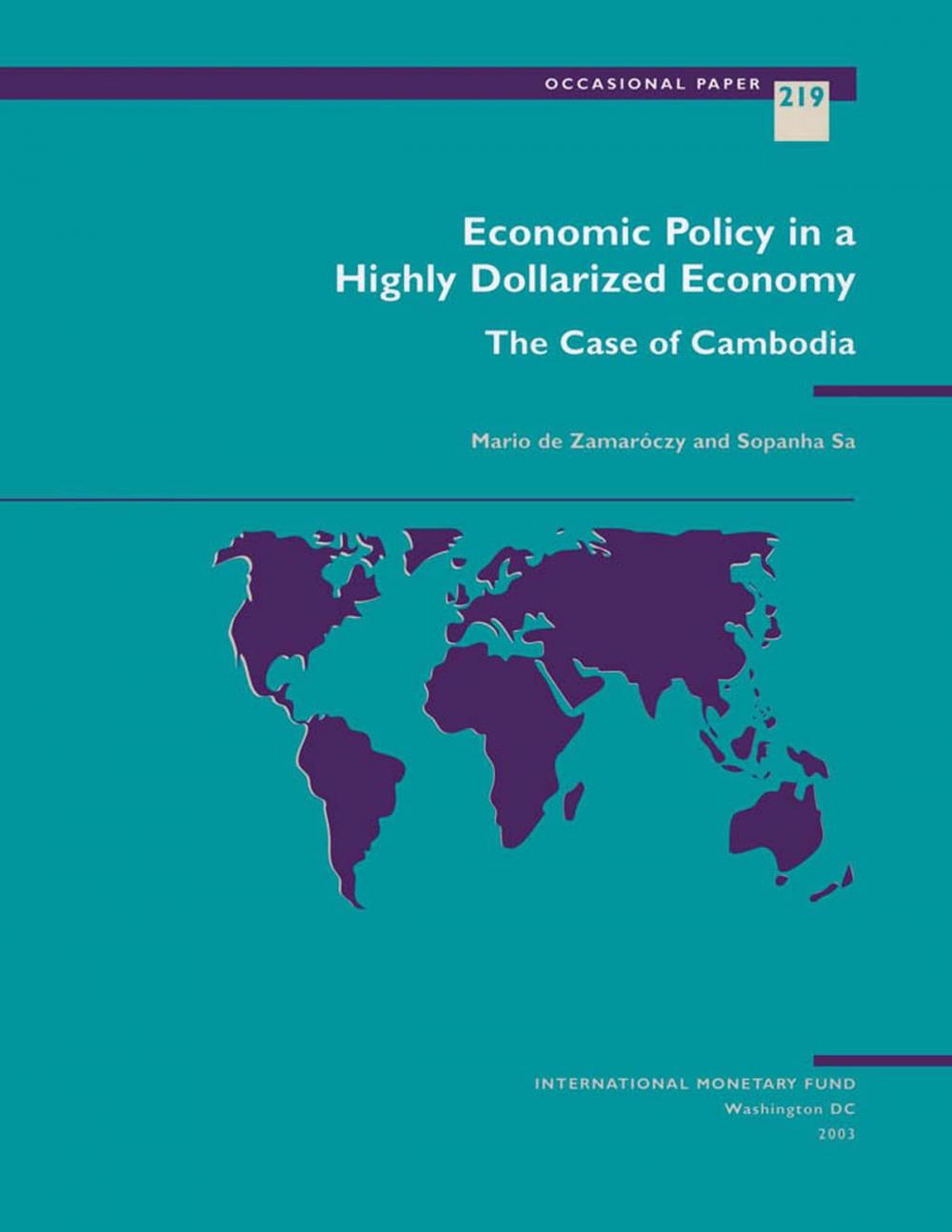 Big bigCover of Economic Policy in a Highly Dollarized Economy: The Case of Cambodia