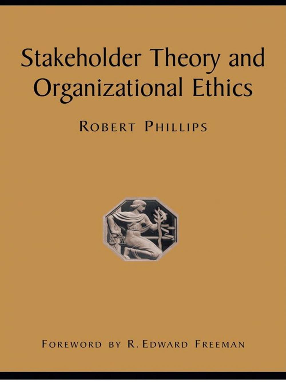 Big bigCover of Stakeholder Theory and Organizational Ethics