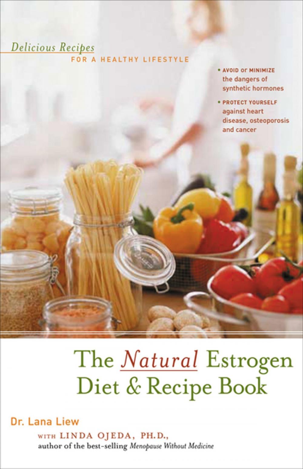 Big bigCover of The Natural Estrogen Diet and Recipe Book