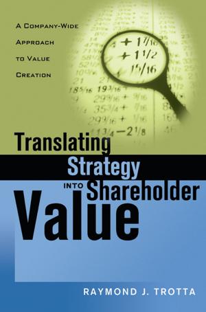 Cover of the book Translating Strategy into Shareholder Value by Janet Lintala, Martha Murphy