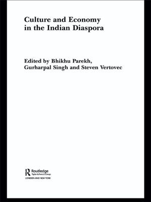 Cover of the book Culture and Economy in the Indian Diaspora by James M. Donovan