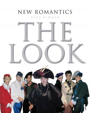 Cover of the book New Romantics: The Look by Stephen Cicchetti, Fly Bredenberg