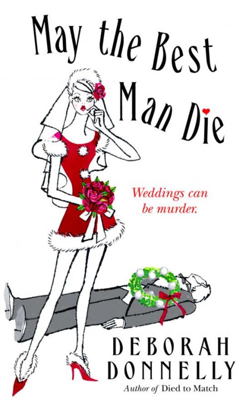 Cover of the book May the Best Man Die by Deborah Donnelly, Random House Publishing Group