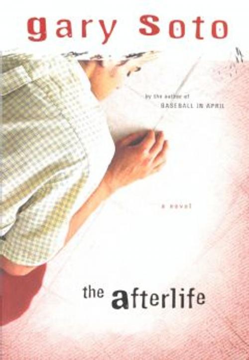 Cover of the book The Afterlife by Gary Soto, HMH Books