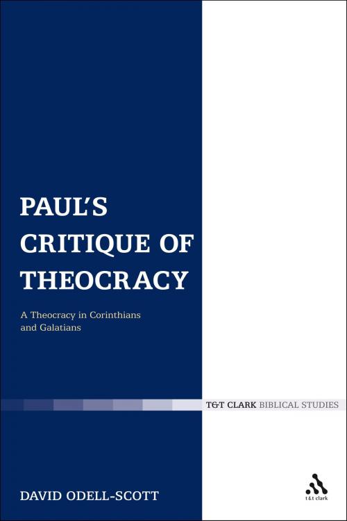 Cover of the book Paul's Critique of Theocracy by David Odell-Scott, Bloomsbury Publishing