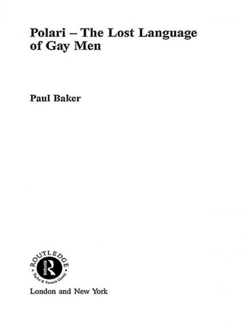 Cover of the book Polari - The Lost Language of Gay Men by Paul Baker, Taylor and Francis