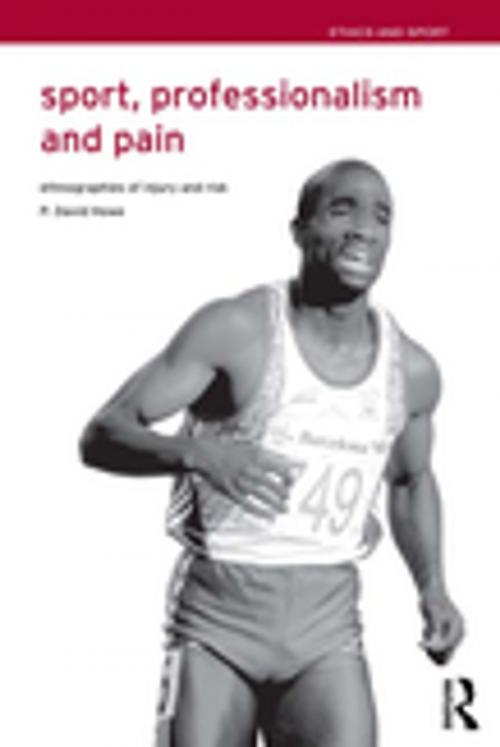 Cover of the book Sport, Professionalism and Pain by David Howe, Taylor and Francis