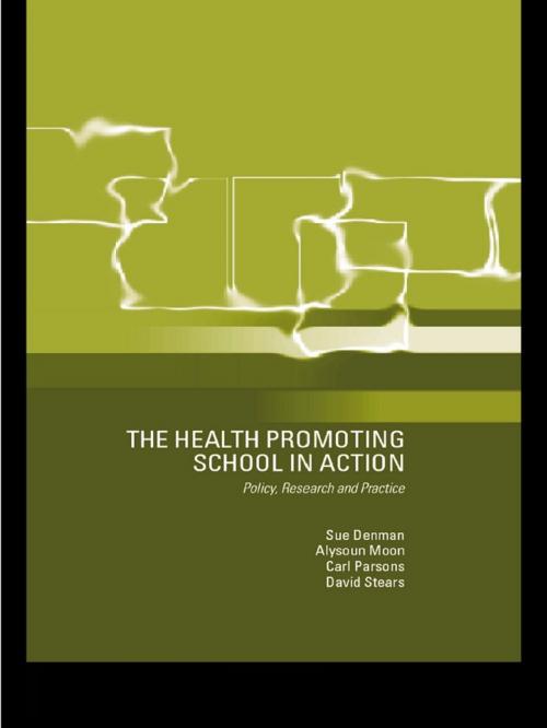 Cover of the book The Health Promoting School by Susan Denman, Alysoun Moon, Carl Parsons, David Stears, Taylor and Francis