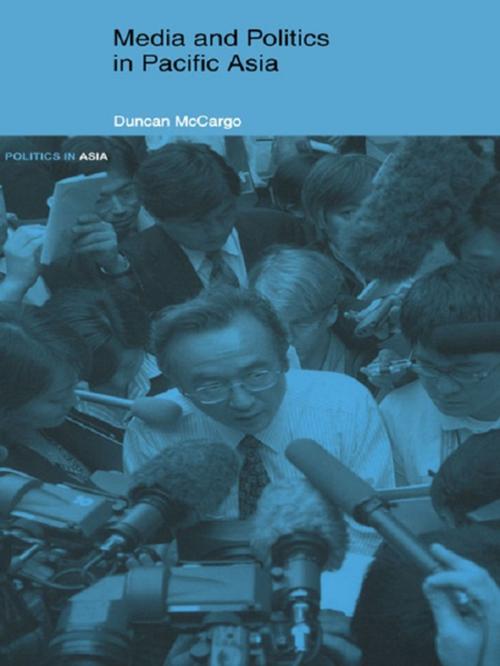 Cover of the book Media and Politics in Pacific Asia by Duncan McCargo, Taylor and Francis