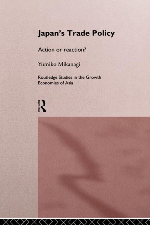Cover of the book Japan's Trade Policy by Yumiko Mikanagi, Taylor and Francis