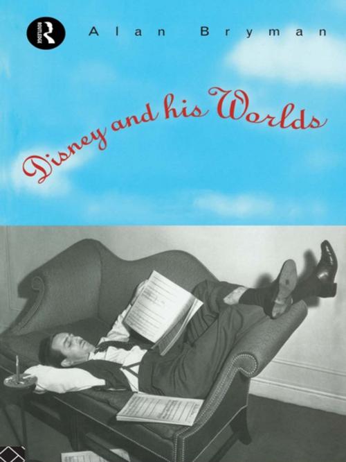Cover of the book Disney & His Worlds by Alan Bryman, Taylor and Francis