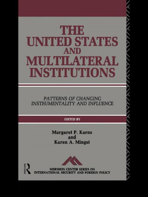 Cover of the book The United States and Multilateral Institutions by , Taylor and Francis