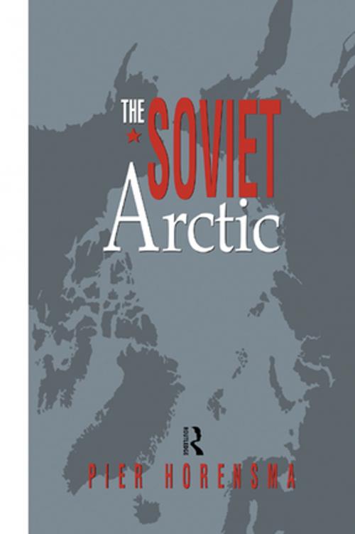 Cover of the book The Soviet Arctic by Pier Horensma, Taylor and Francis