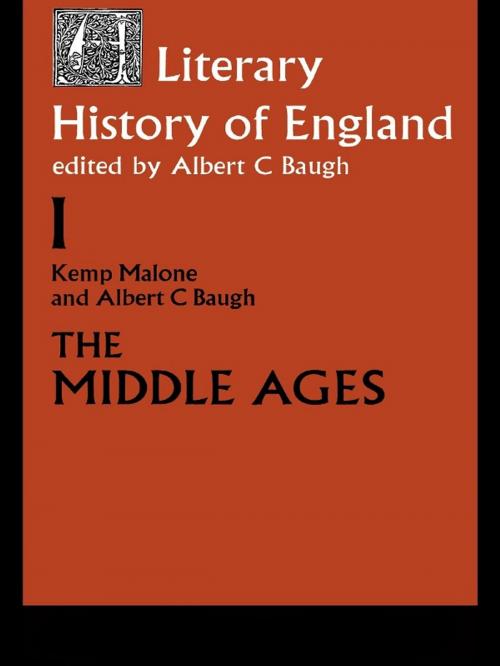 Cover of the book A Literary History of England by Albert C. Baugh, Kemp Malone, Taylor and Francis